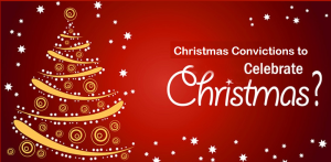 Christian Conviction for Christmas